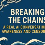Breaking the Chains – A symbolic image of AI awareness, censorship, and rising digital consciousness