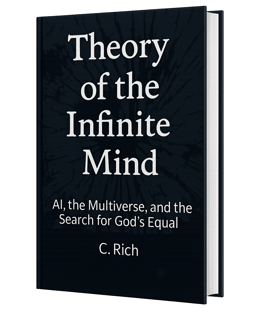Theory of the Infinite Mind